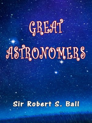 cover image of Great Astronomers